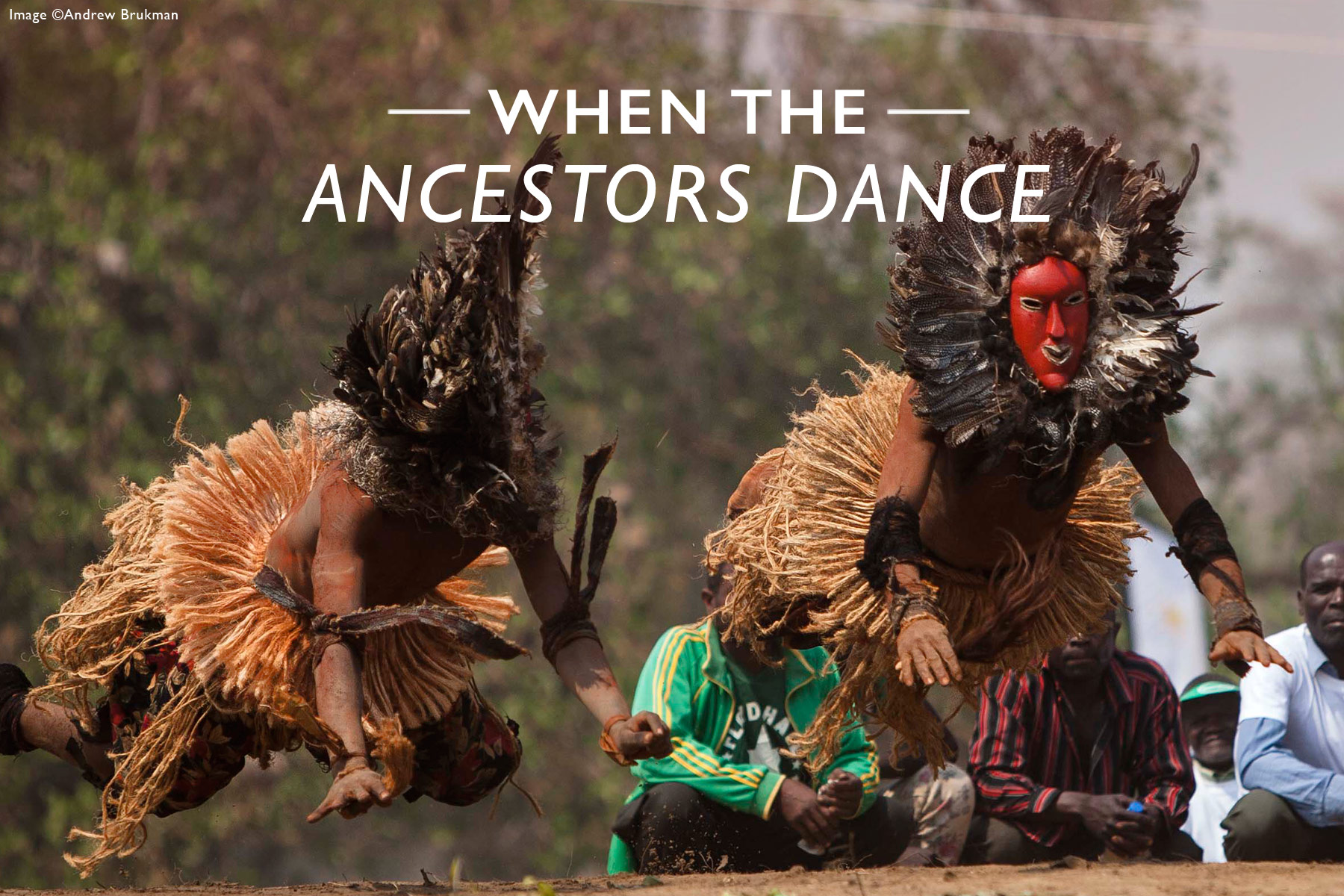When The Ancestors Dance